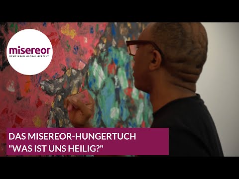 Misereor-Hungertuch: &quot;Was ist uns heilig?&quot;